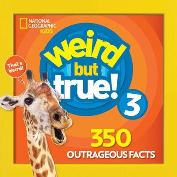 Weird But True 3: Expanded Edition -- National Geographic Kids - Picture 1 of 1